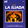 La Iliada [The Iliad] [Abridged Fiction] - Homer