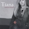 Tiana - Nothing Else Matters