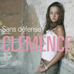 Sans défense - Single - Clemence