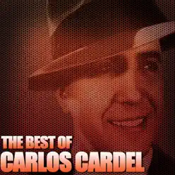 The Best Of Carlos Gardel - Carlos Gardel
