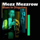 Mezz Mezzrow - My Man Jumped Salty On Me