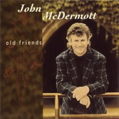 John McDermott - The Old Man