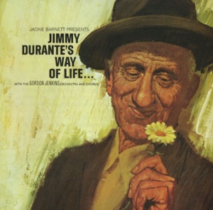 Jimmy' Durante's Way of Life
