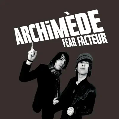 Fear facteur (Radio Edit) - Single - Archimède