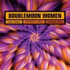Doublemoon Women, 2008
