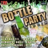 Bottle Party Riddim, 2011