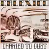 Carried to Dust (Bonus Track Version) album lyrics, reviews, download