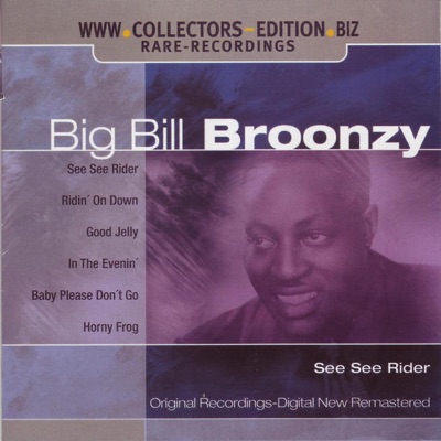 See See Rider - Big Bill Broonzy