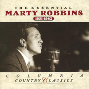 The Essential Marty Robbins 1951-1982 - Marty Robbins