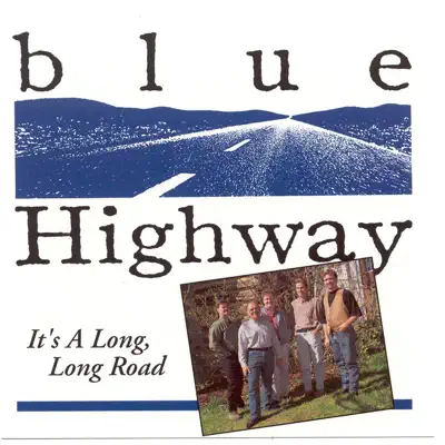 It's A Long, Long Road - Blue Highway