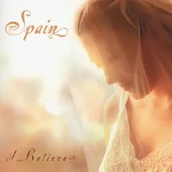 I Believe - Spain