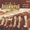 Justicieros - Como Quisiera Volver
