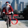 Christmas in the Northwest, Vol. 5