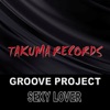 Groove Project - Sexy Lover (Radio Edit)
