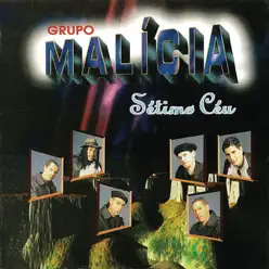 Sétimo Céu - Grupo Malícia