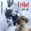 La Chanson française de Fréhel: 1926 - 1934, Vol. 1