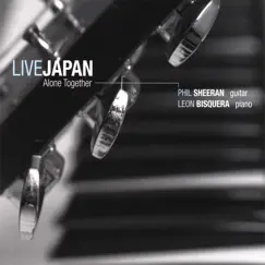 Live Japan - Alone Together by Phil Sheeran, Leon Bisquera album reviews, ratings, credits