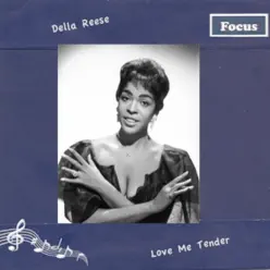 Love Me Tender - Della Reese Love Me Tender - Della Reese