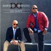 Get Down by Dawkins & Dawkins