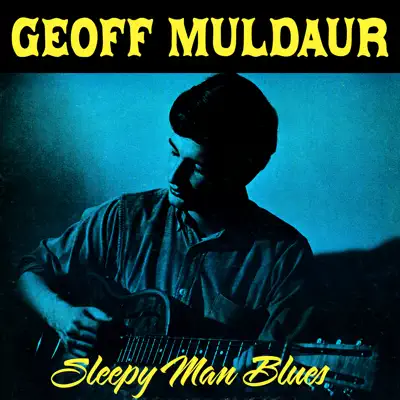 Sleepy Man Blues - Geoff Muldaur