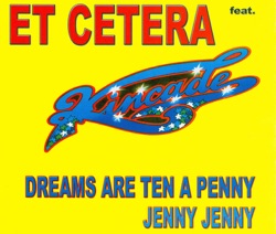 Et Cetera - Dreams Are Ten a Penny