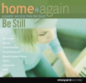 Home Again - Be Still