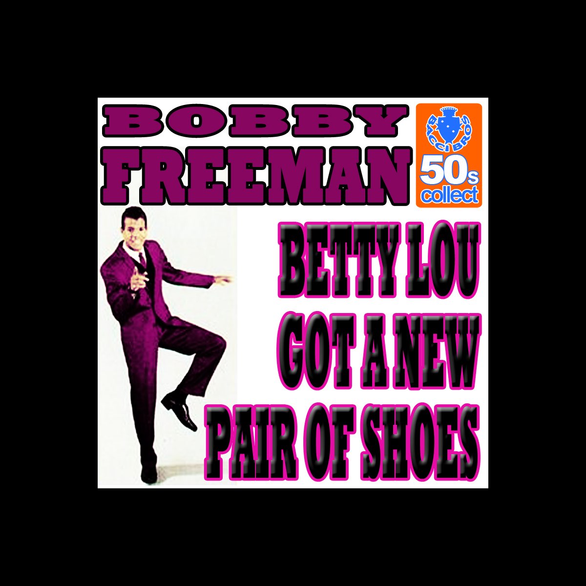 ‎Betty Lou Got a New Pair of Shoes (Remastered) Single by Bobby