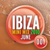 Ibiza Mini Mix: June 2010 - 001