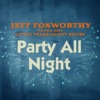Party All Night (with Little Texas and Scott Rouse) - Single