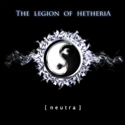 Neutra - The Legion Of Hetheria