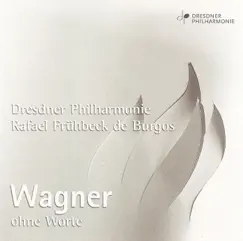 Wagner: Die Meistersinger Von Nurnberg, Tristan Und Isolde & Gotterdammerung (Excerpts) by Rafael Fruhbeck de Burgos & Dresden Philharmonic Orchestra album reviews, ratings, credits