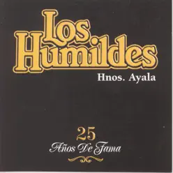 25 Años de Fama - Los Humildes