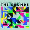 The Sounds - Something to Die For (Single Version)