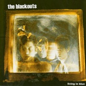 the blackouts - no tomorrow