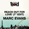 Reach Out for Love (7" Edit) - Single album lyrics, reviews, download