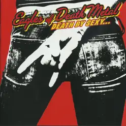 Death By Sexy - Eagles Of Death Metal