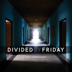 The Constant - EP - Divided By Friday