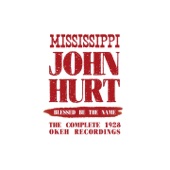 Mississippi John Hurt - Ain't No Tellin'