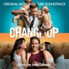 The Change-Up (Original Motion Picture Soundtrack), 2011
