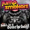 Don't Be a Douchebag - Single album lyrics, reviews, download