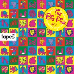 Tapes by The Big Pink album reviews, ratings, credits