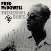 Mississippi Fred McDowell - Over the Hill