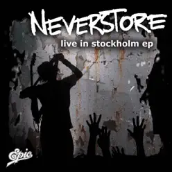 Neverstore - Live In Stockholm - EP - Neverstore