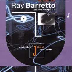 Portraits In Jazz & Clave by Ray Barretto album reviews, ratings, credits