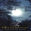A Winter Blessing: Songs for the Season