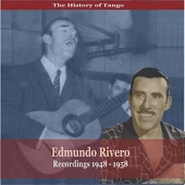 The History of Tango /Edmundo Rivero / Recordings 1948 - 1958 artwork