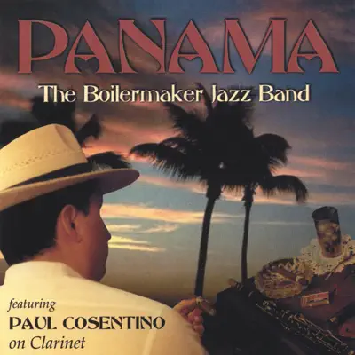 Panama - Boilermaker Jazz Band Panama - Boilermaker Jazz Band