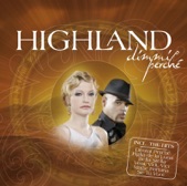 Highland - Se Tu Vuoi 