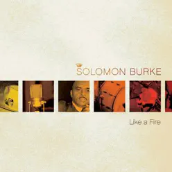 Like a Fire - Solomon Burke