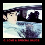 G. Love & Special Sauce - No Turning Back